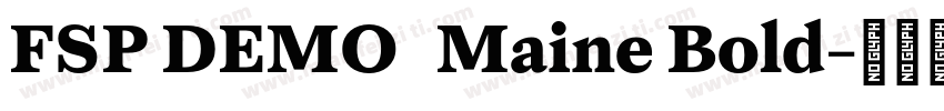 FSP DEMO   Maine Bold字体转换